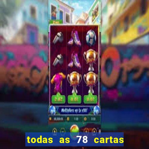 todas as 78 cartas do tarot